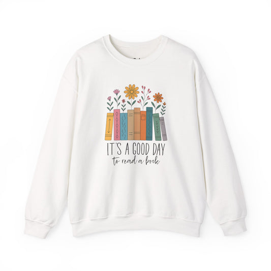It's a good day to read a book Sweatshirt