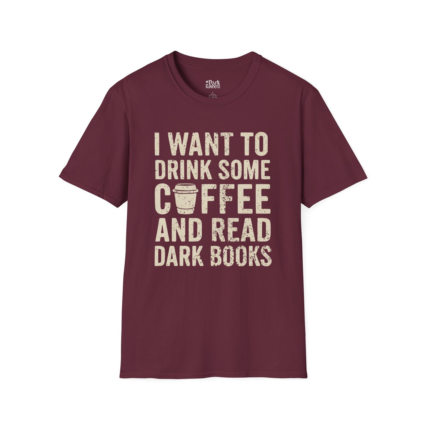 I Want to Drink Some Coffee and Read Dark Books T-Shirt