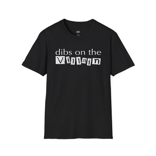 Dibs on the Villain T-Shirt