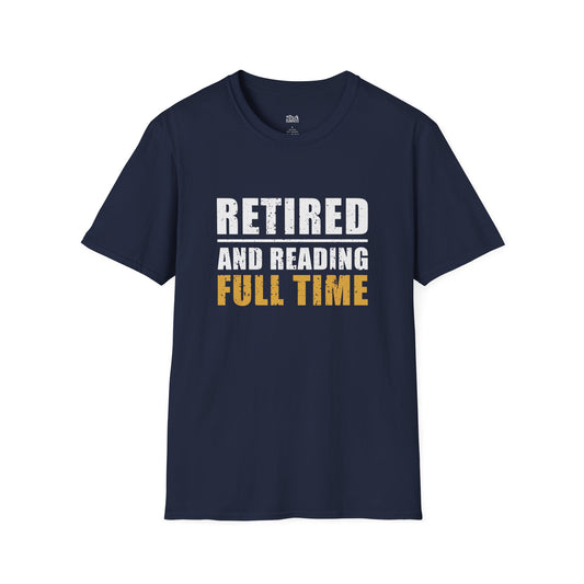 Retired And Reading Full Time T-Shirt