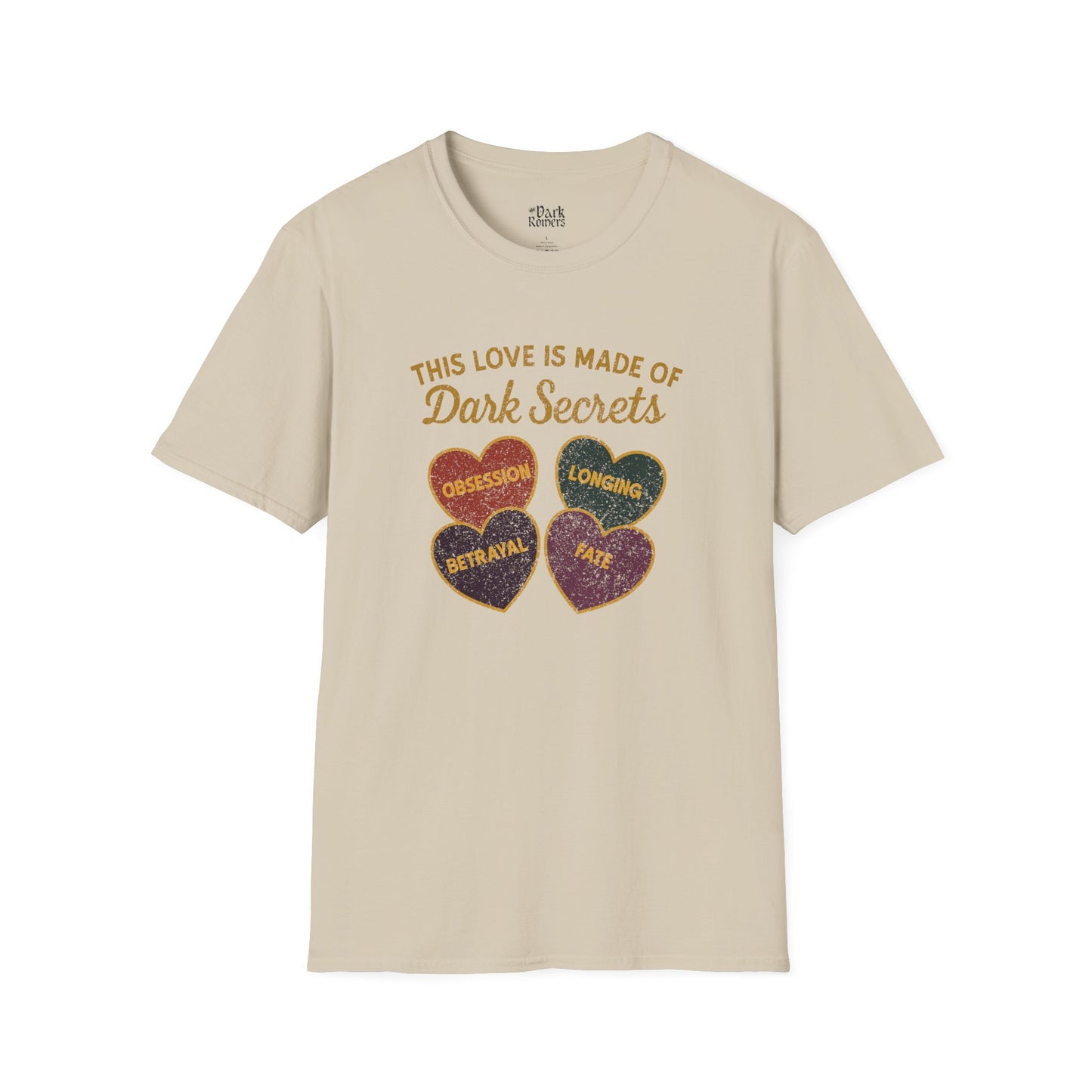 This Love Is Made of Dark Secrets T-Shirt