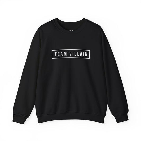 Team Villain Sweatshirt