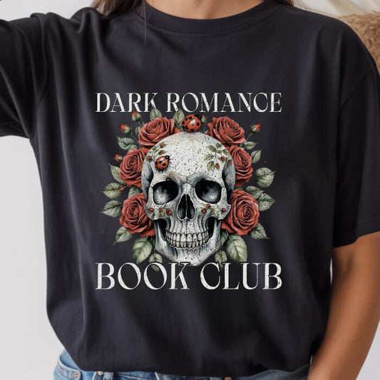 Dark Romance Book Club – Skull & Roses T-Shirt | Comfort Colors