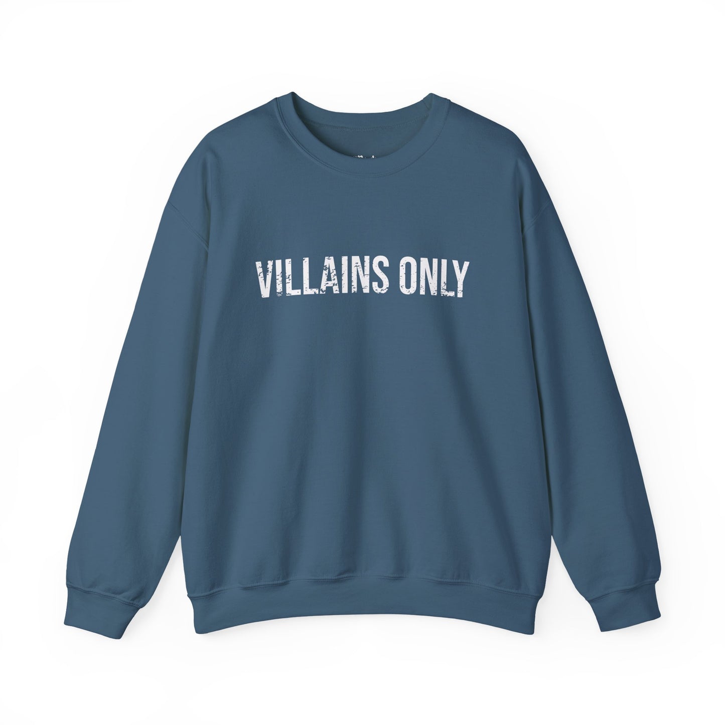 Villains Only Sweatshirt