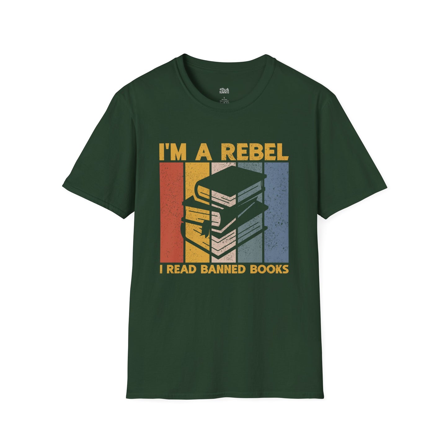 I'm a Rebel I Read Banned Books T-Shirt