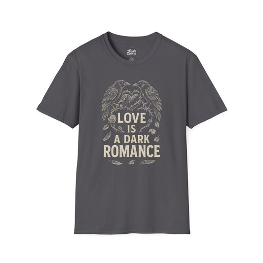 Love Is a Dark Romance T-Shirt
