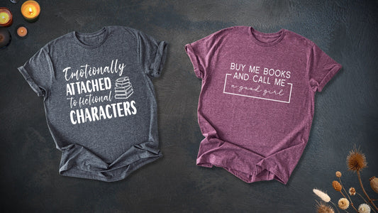 Bookish and dark romance reader t-shirts for readers obsessed with fictional characters and romance books