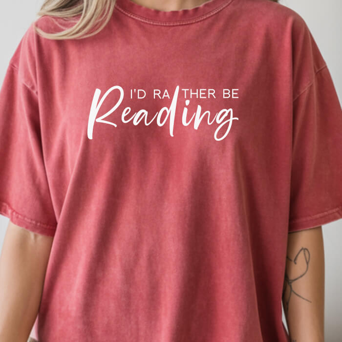I'd Rather Be Reading T-Shirt | Comfort Colors