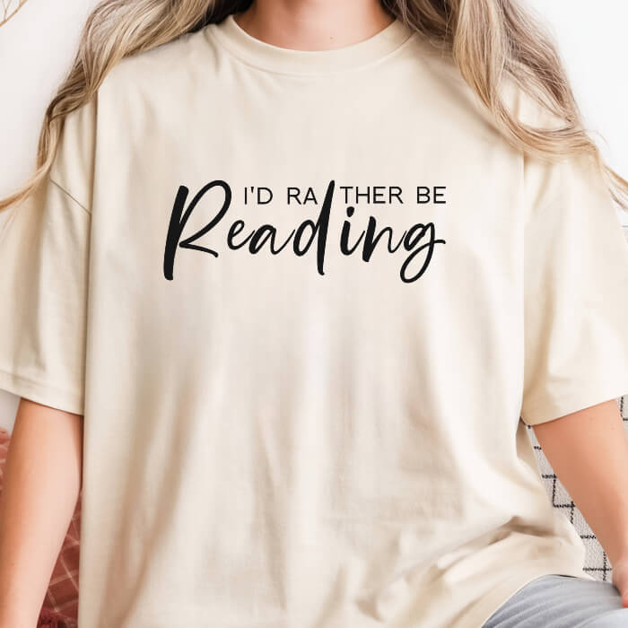 I'd Rather Be Reading T-Shirt | Comfort Colors