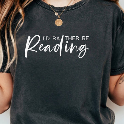 I'd Rather Be Reading T-Shirt | Comfort Colors