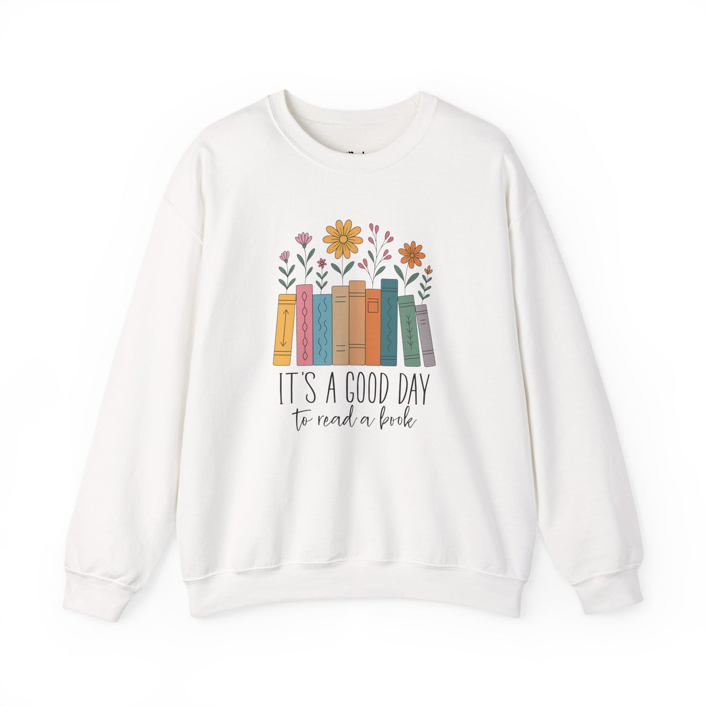 It's a good day to read a book Sweatshirt