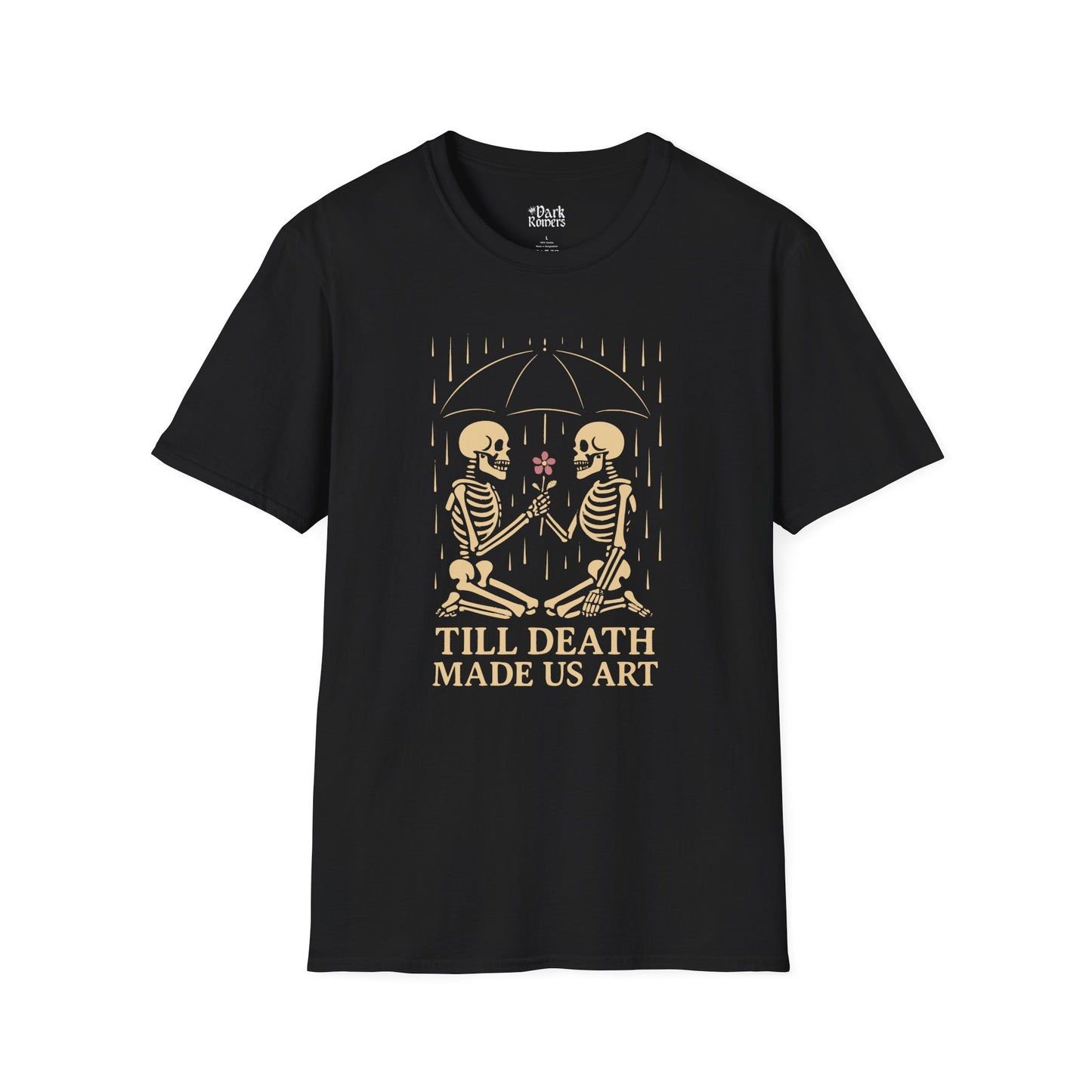 Till Death Made Us Art T-Shirt