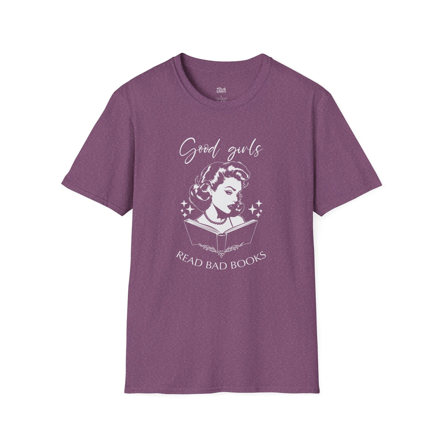 Good Girls Read Bad Books heather maroon smut reader t-shirt