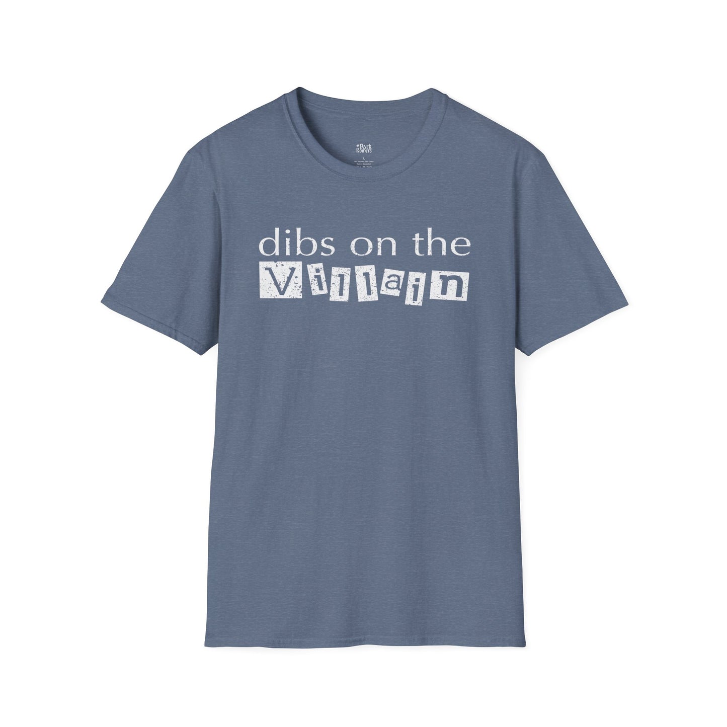 Dibs on the Villain T-Shirt