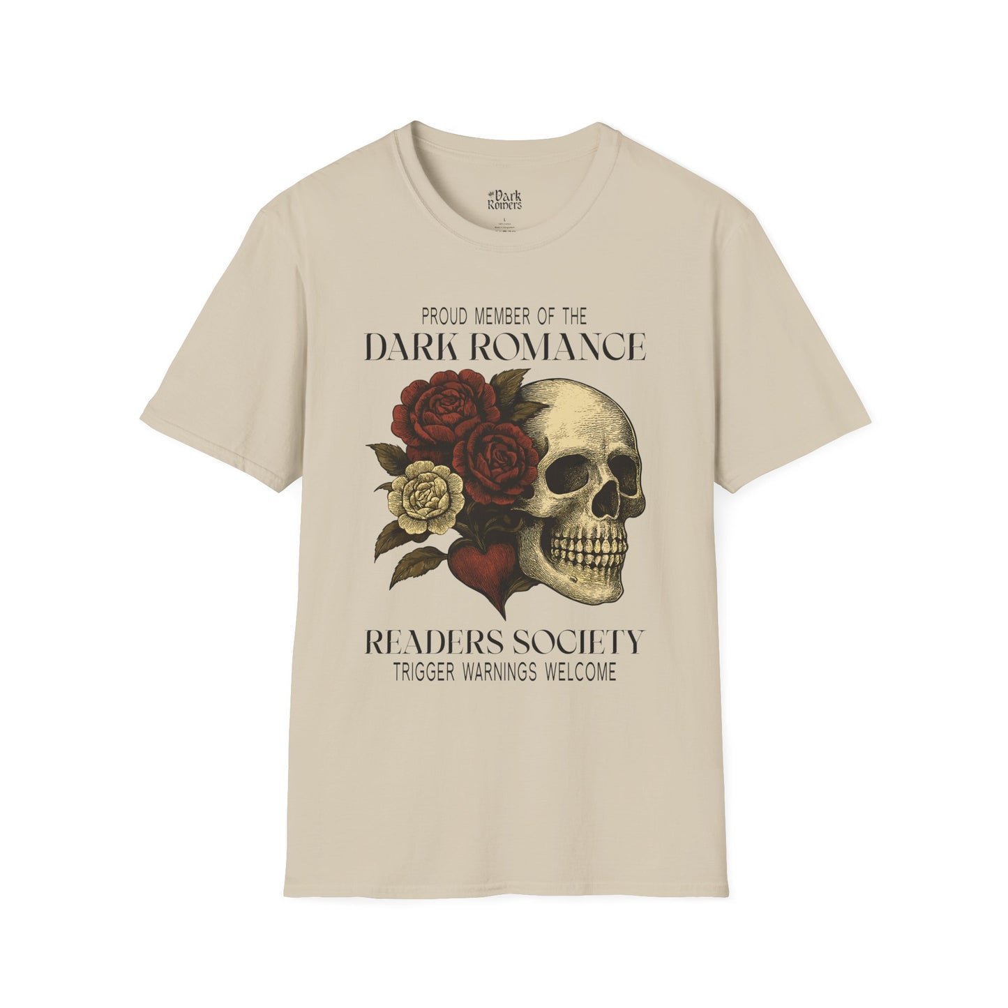 Proud Member of the Dark Romance Readers Society – Trigger Warnings Welcome T-Shirt