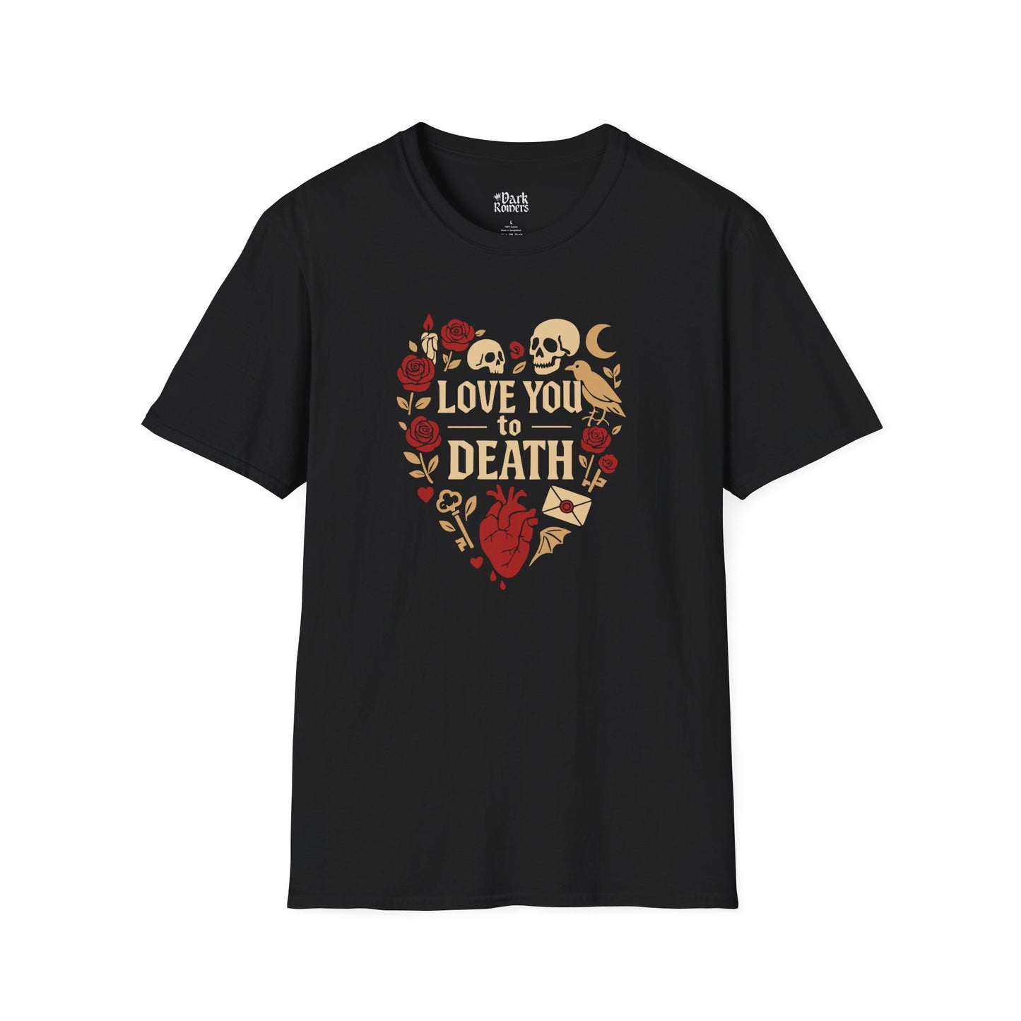 Love You to Death T-Shirt