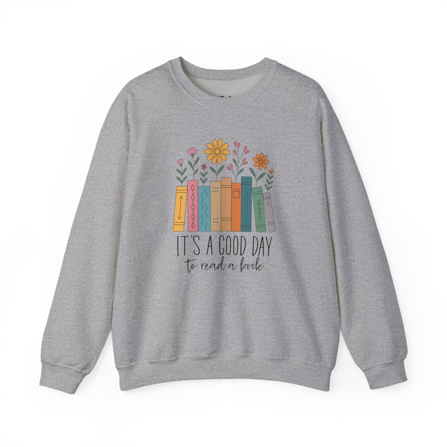 It's a good day to read a book Sweatshirt