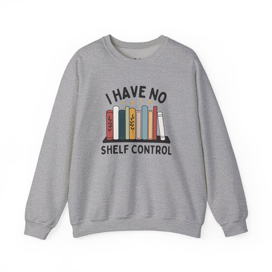 I Have No Shelf Control – Cozy Bookish Sweatshirt