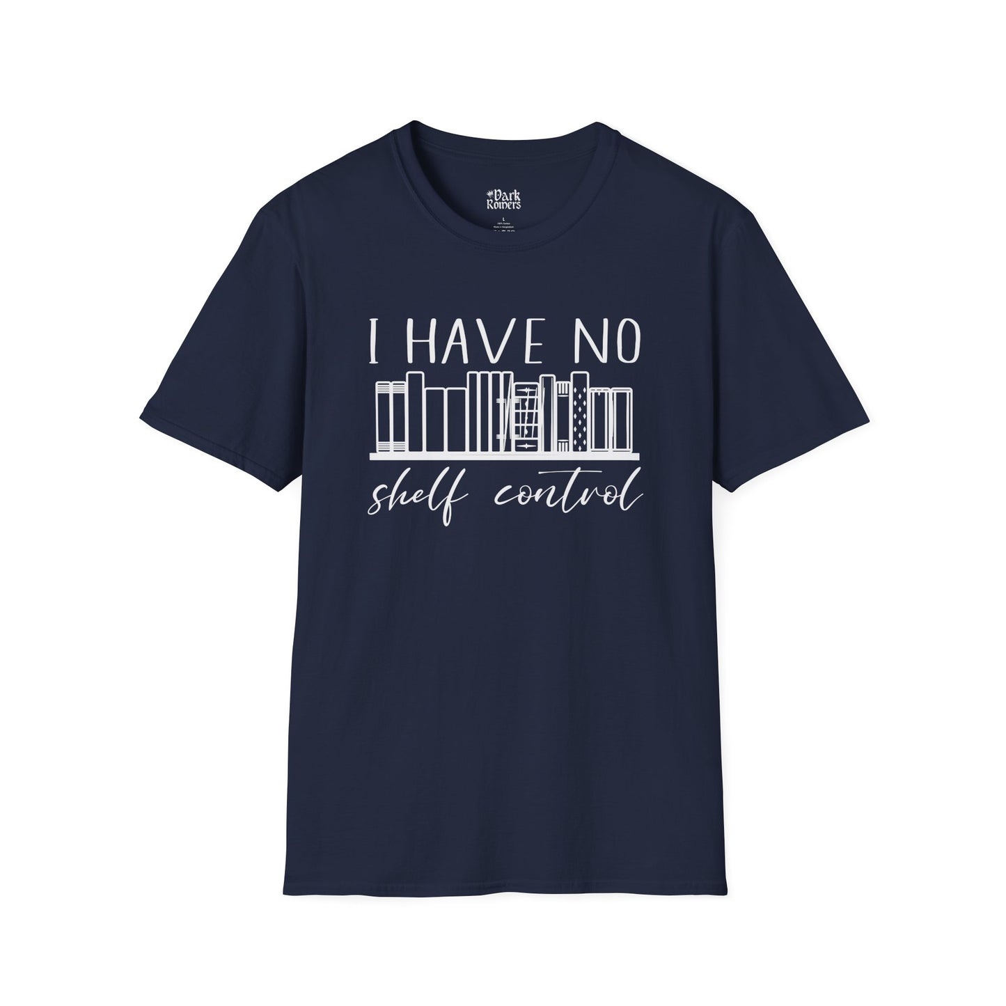 I Have No Shelf Control - Shelf Design T-Shirt