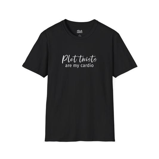 Plot Twists Are My Cardio T-Shirt