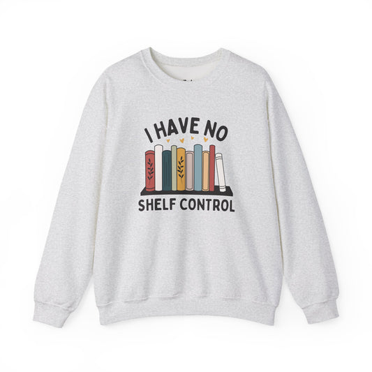 I Have No Shelf Control – Cozy Bookish light grey/ash bookish sweatshirt – cozy Gildan 18000 crewneck for readers who live between chapters and adore bookish vibes.
