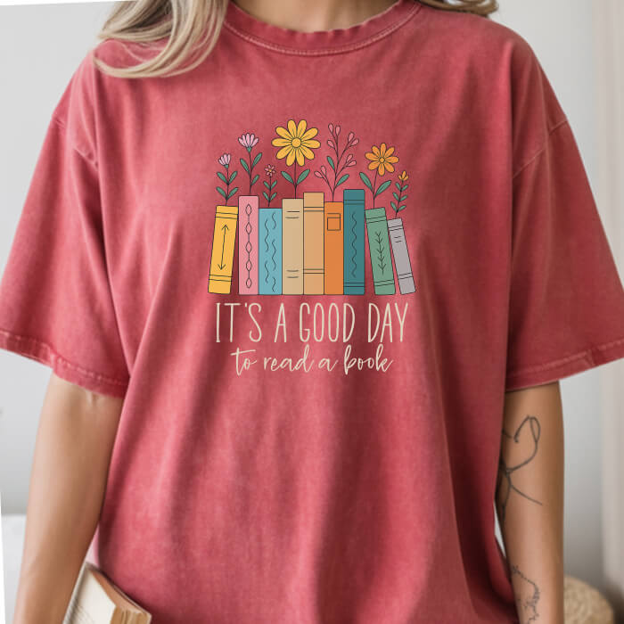 It's a Good Day To Read a Book T-Shirt | Comfort Colors