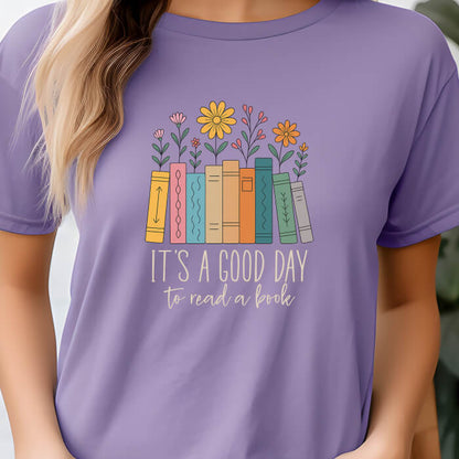 It's a Good Day To Read a Book T-Shirt | Comfort Colors