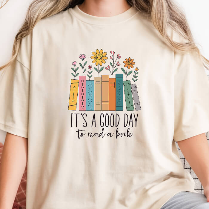 It's a Good Day To Read a Book T-Shirt | Comfort Colors