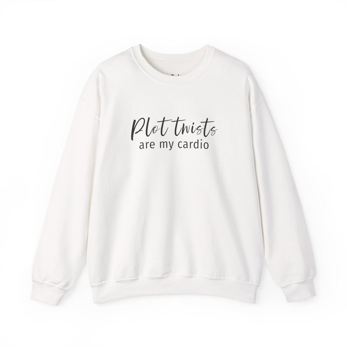 Plot Twists Are My Cardio Sweatshirt