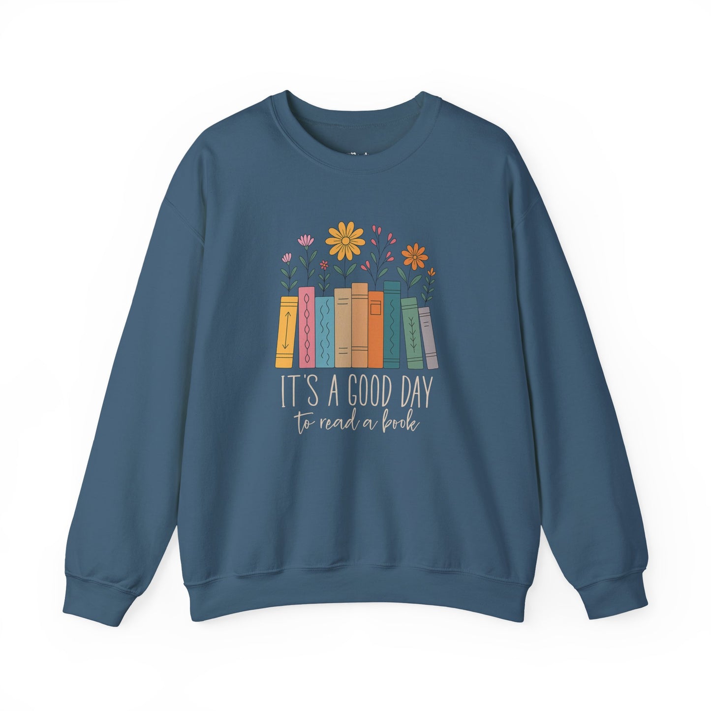 It's a good day to read a book Sweatshirt