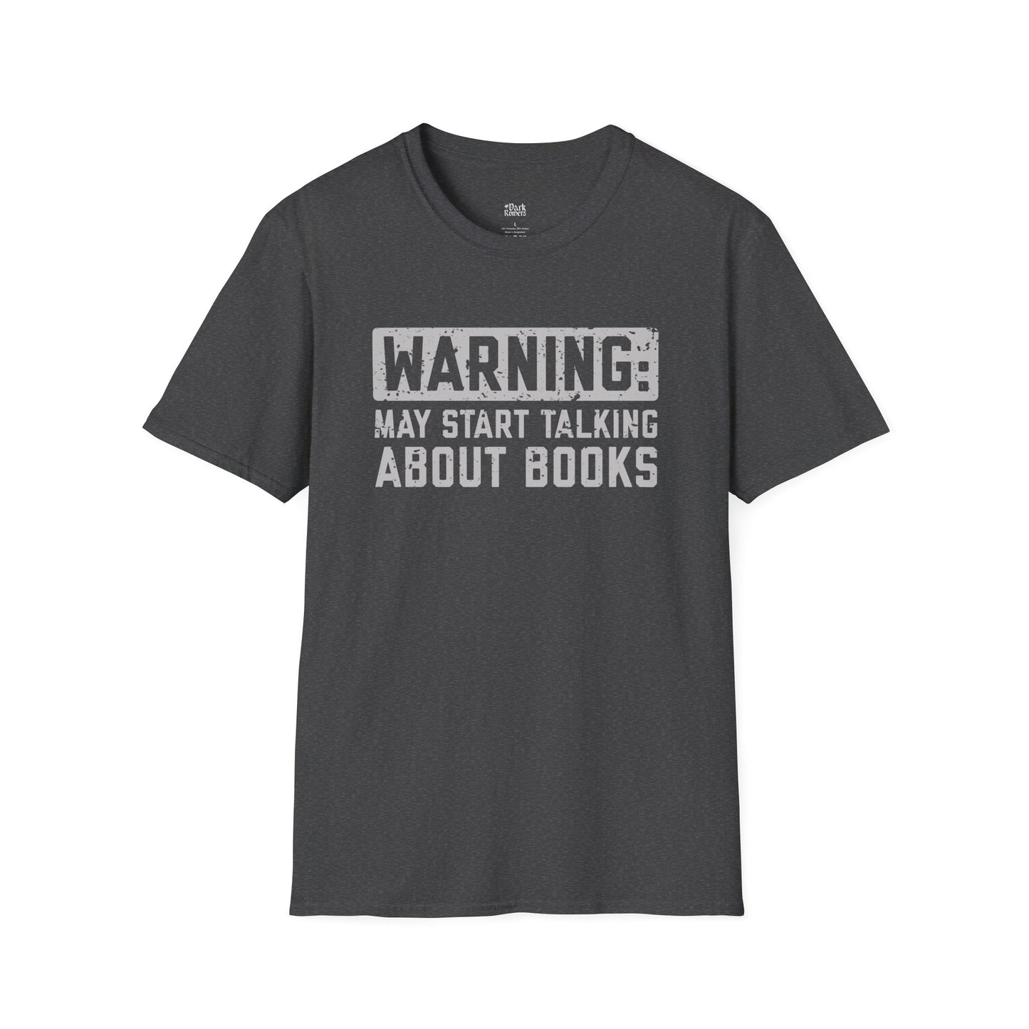 Warning: May Start Talking About Books T-Shirt