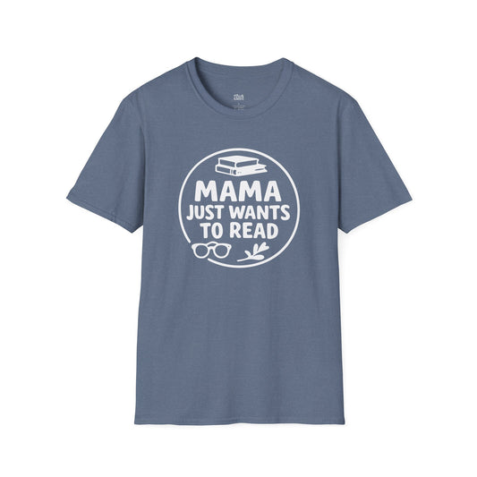 Mama Just Wants To Read T-Shirt