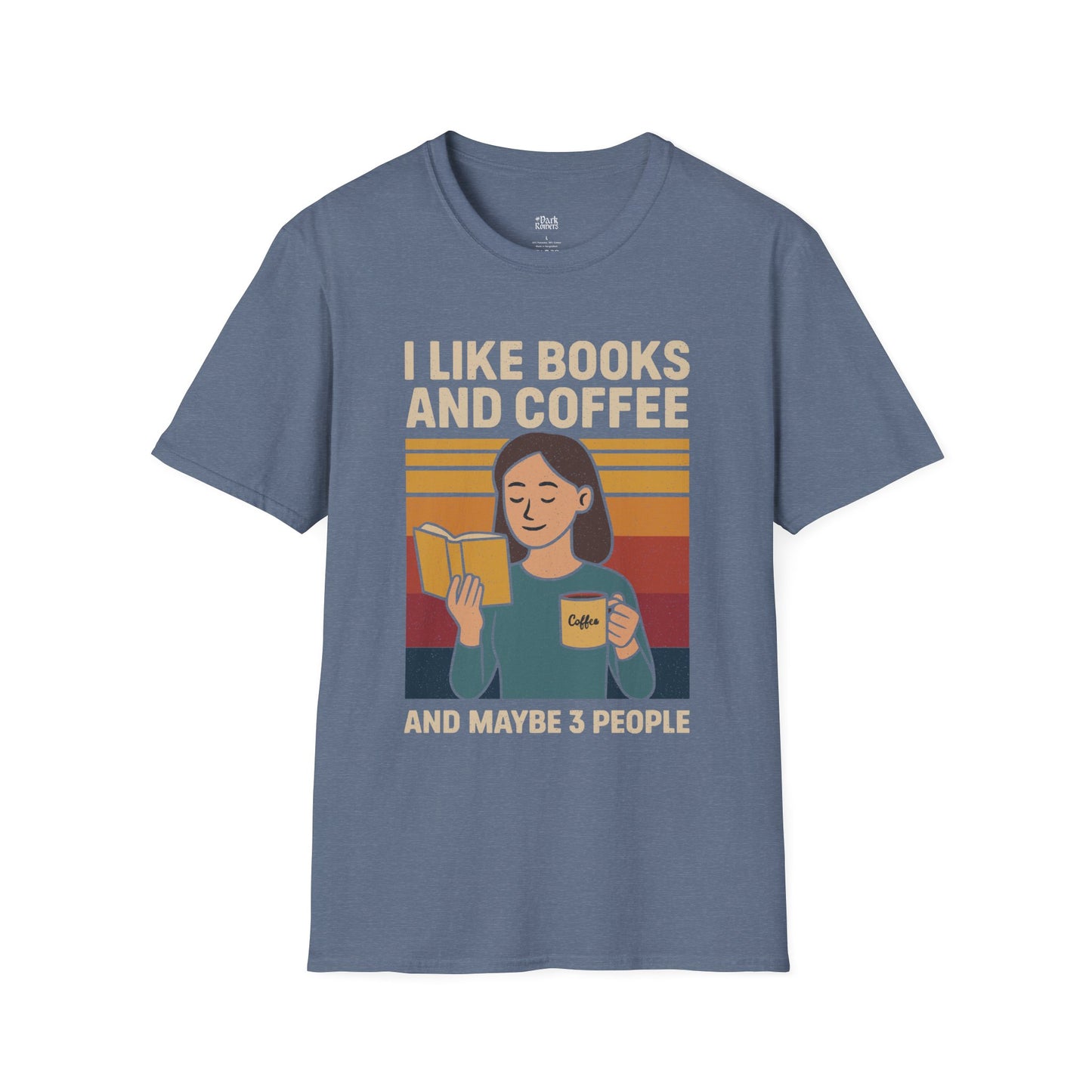 I like books and coffee and maybe 3 people T-Shirt