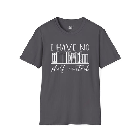 I Have No Shelf Control - Shelf Design T-Shirt