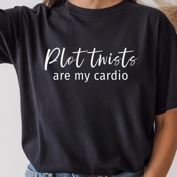 Plot Twists Are My Cardio T-Shirt | Comfort Colors