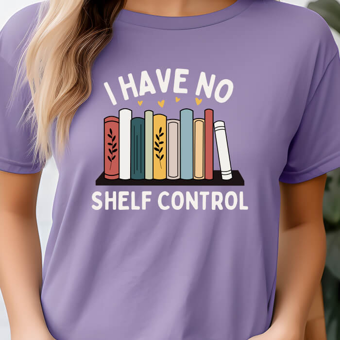 I Have No Shelf Control – Cozy Bookish T-Shirt | Comfort Colors