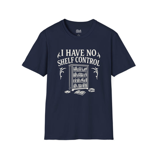 I Have No Shelf Control - Bookshelf Graphic T-Shirt