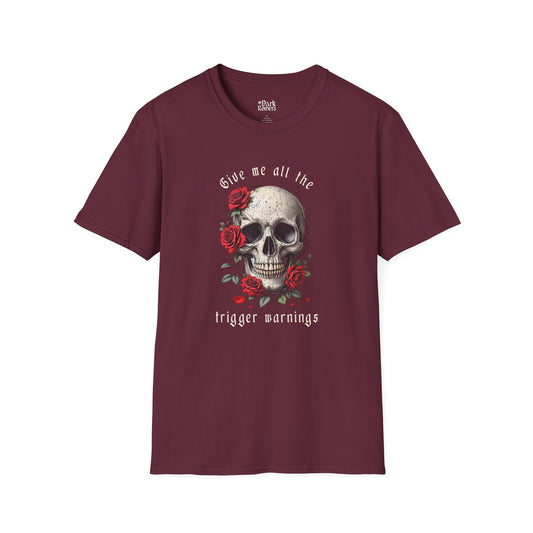 Give me all the trigger warnings maroon dark romance t-shirt and tee – soft Gildan 64000 style made for readers who fall for villains, crave danger, and love twisted love stories.