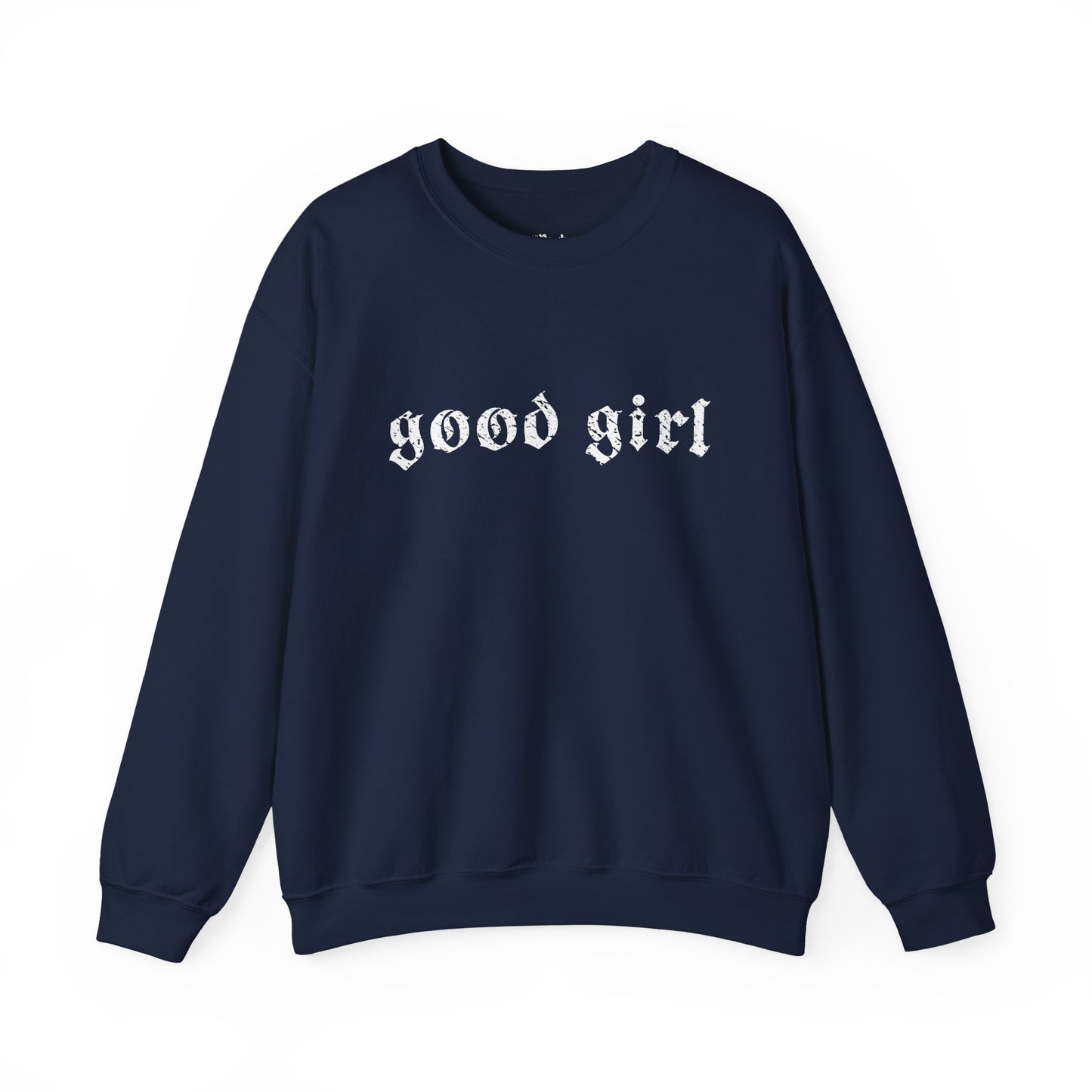 Good Girl Sweatshirt