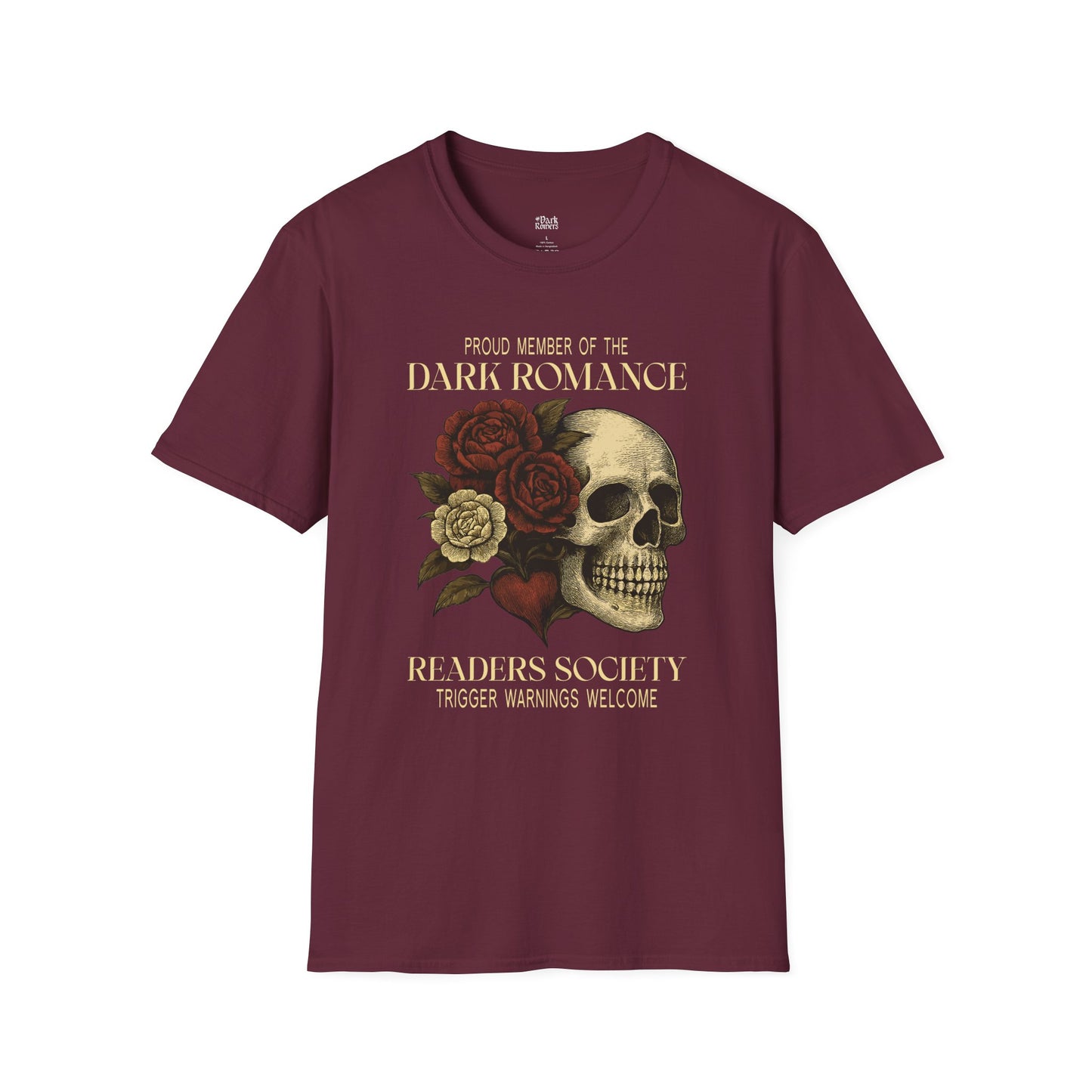 Proud Member of the Dark Romance Readers Society – Trigger Warnings Welcome T-Shirt