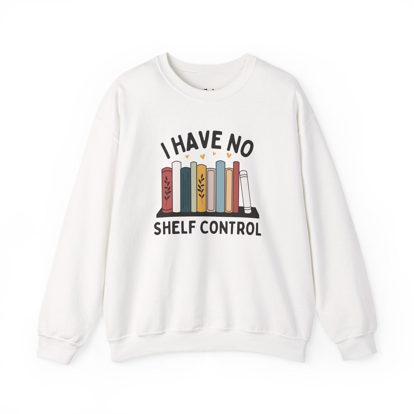 I Have No Shelf Control – Cozy Bookish Sweatshirt