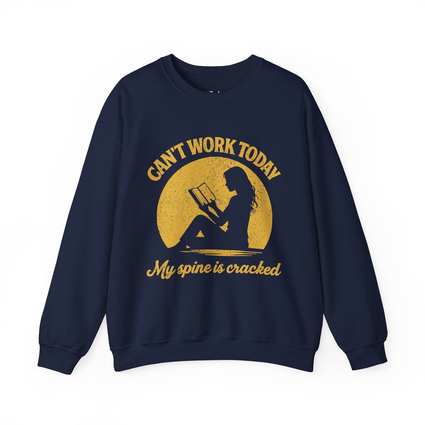 Can’t Work Today My Spine Is Cracked navy bookish sweatshirt – cozy Gildan 18000 crewneck for readers who live between chapters and adore bookish vibes.