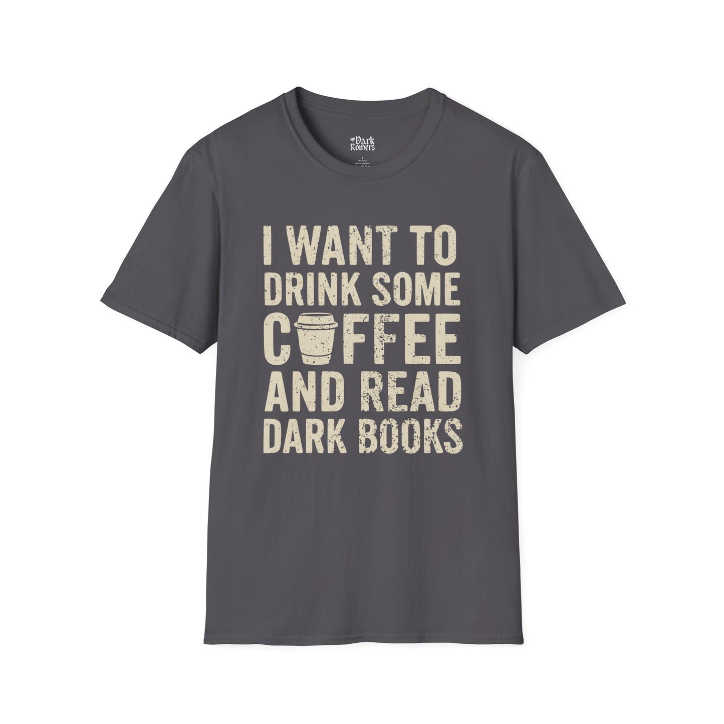 I Want to Drink Some Coffee and Read Dark Books T-Shirt