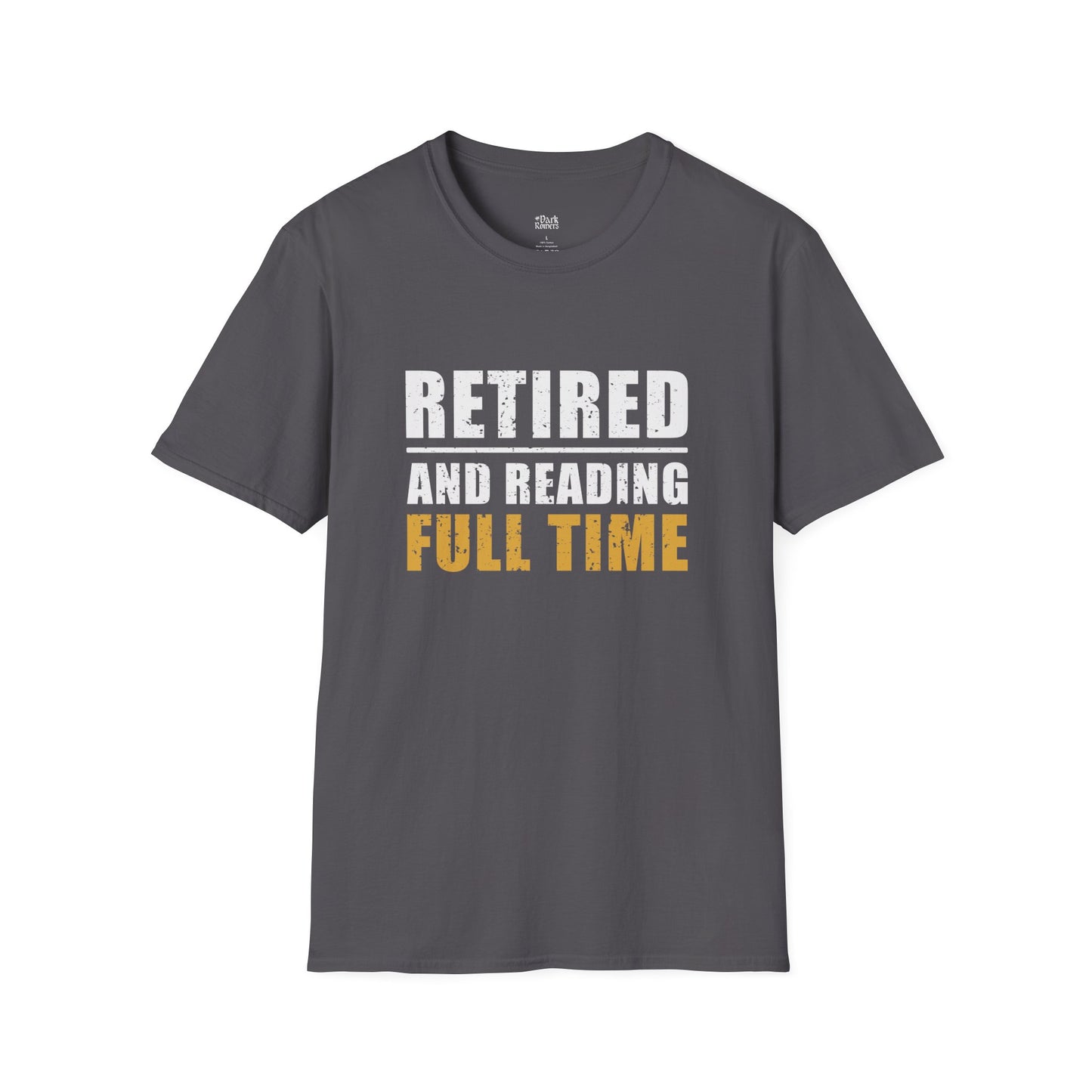 Retired And Reading Full Time T-Shirt