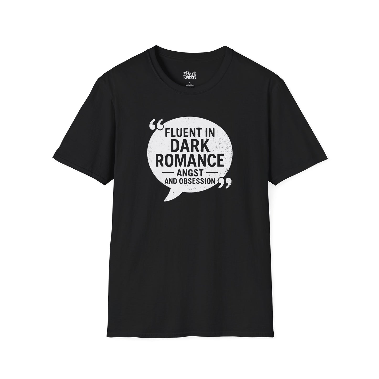 Fluent in Dark Romance, Angst, and Obsession T-Shirt