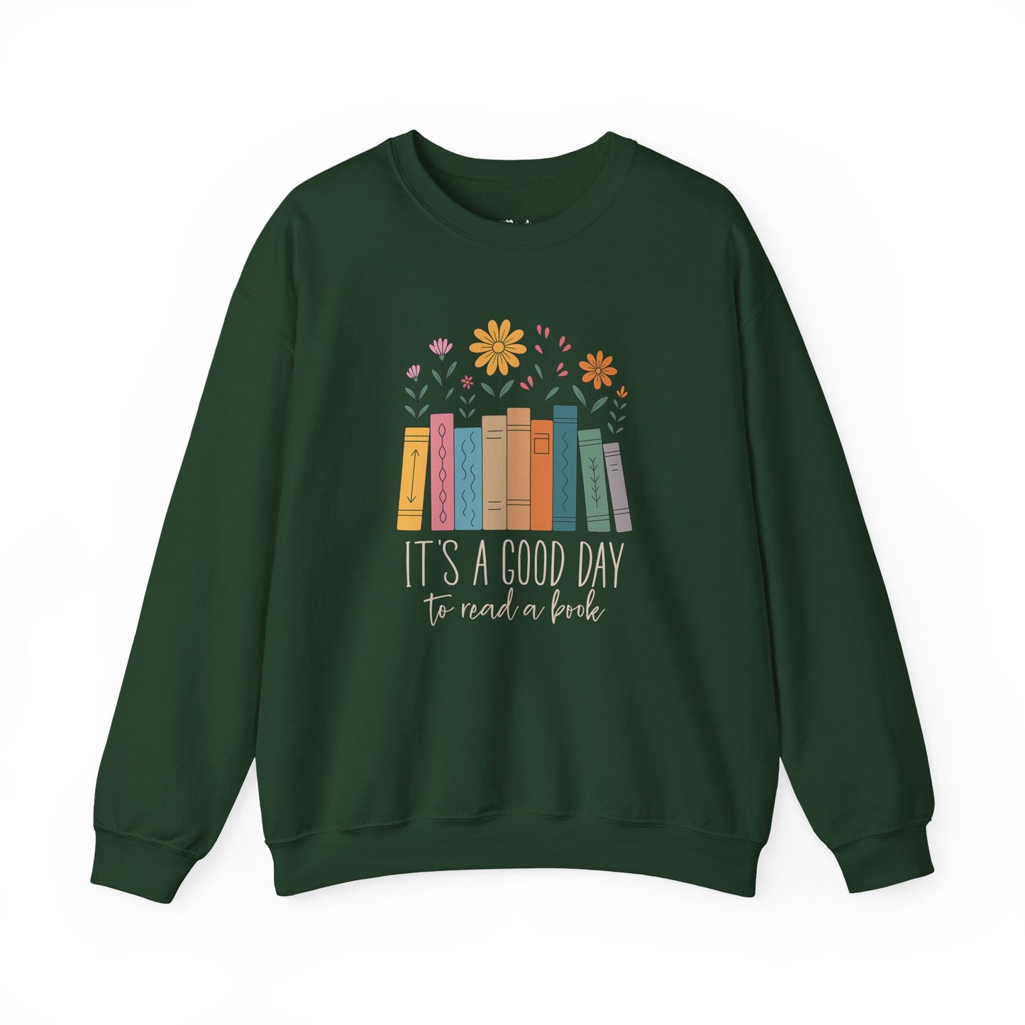 It's a good day to read a book Sweatshirt