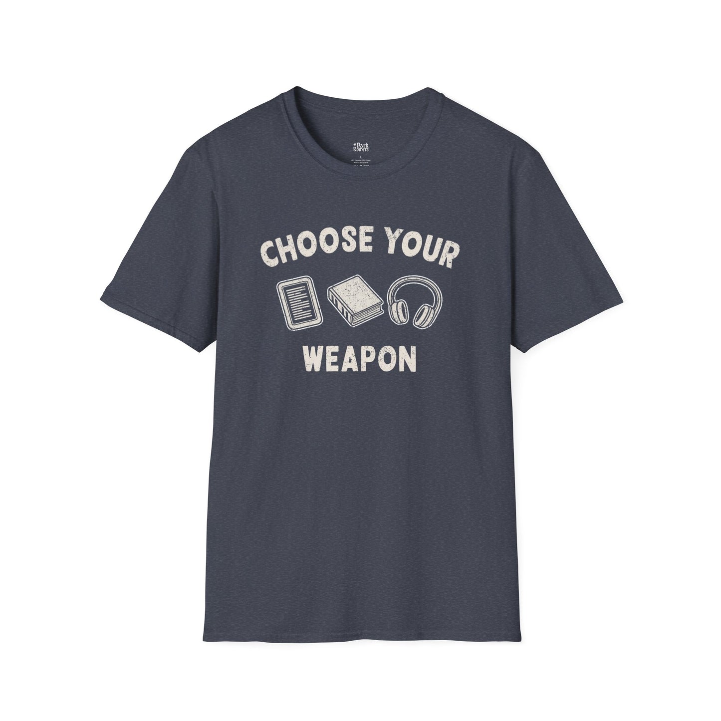 Choose Your Weapon T-Shirt