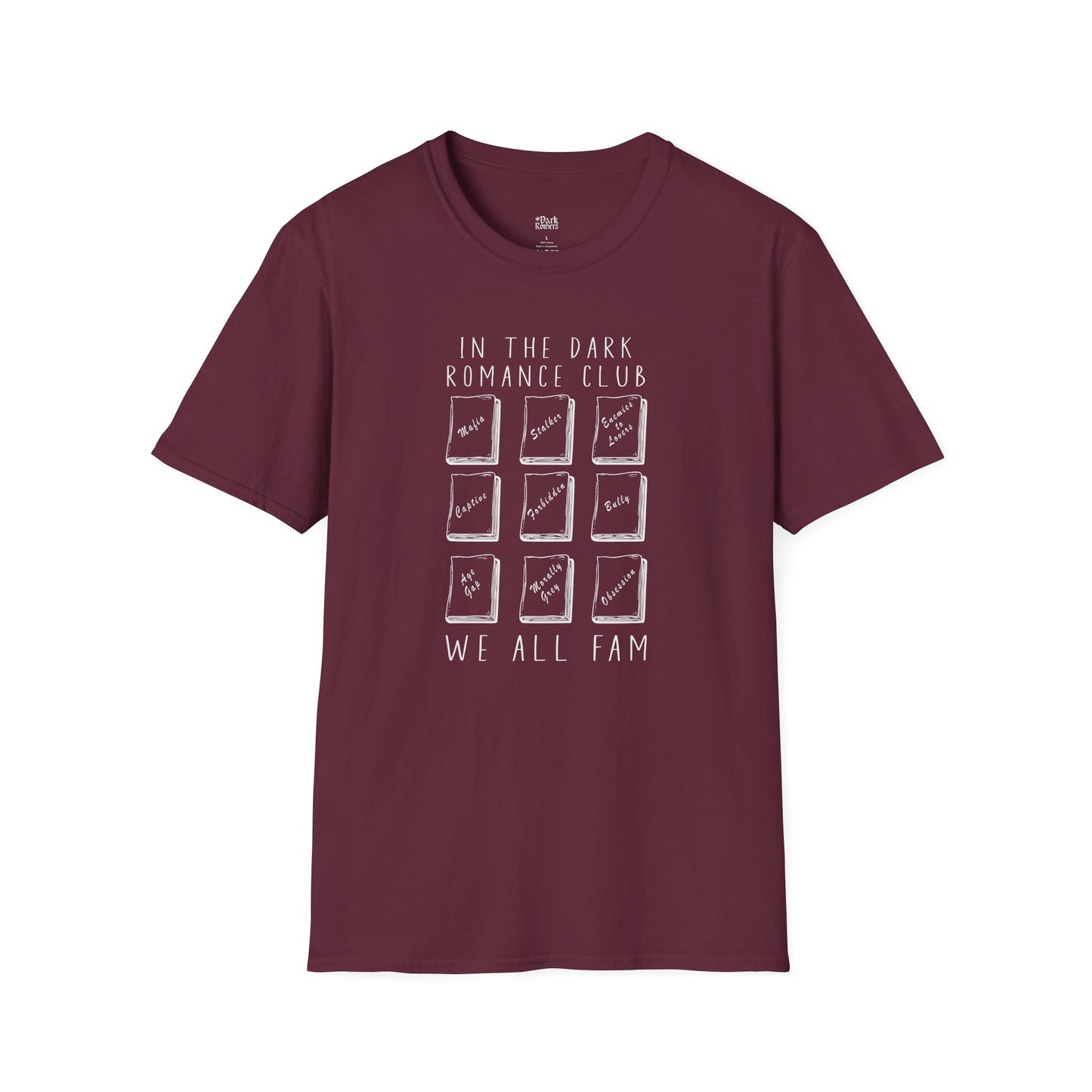 In the Dark Romance Club We All Fam T-Shirt