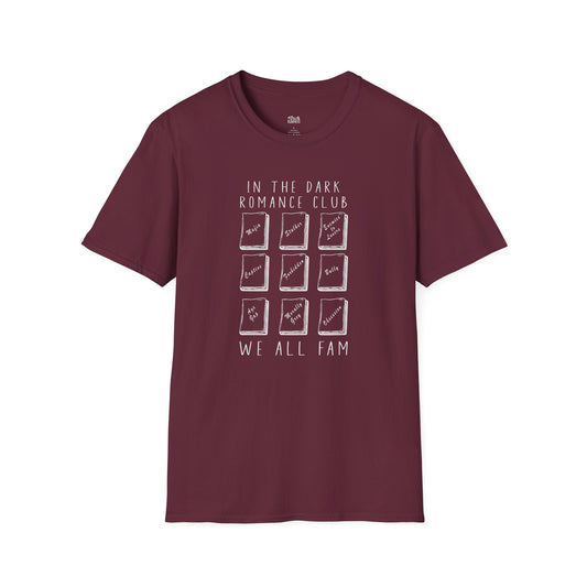 In the Dark Romance Club We All Fam T-Shirt