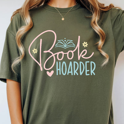 Book Hoarder moss bookish t-shirt – cozy Comfort Colors 1717 garment-dyed tee for readers who live between chapters.